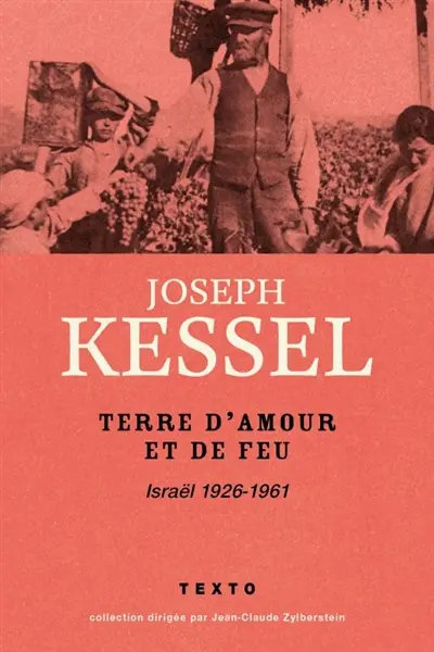 Terre d'amour et de feu : Israël 1926-1961