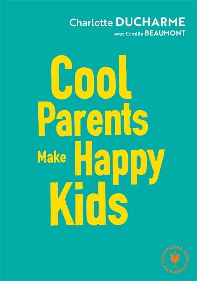 Cool parents make happy kids