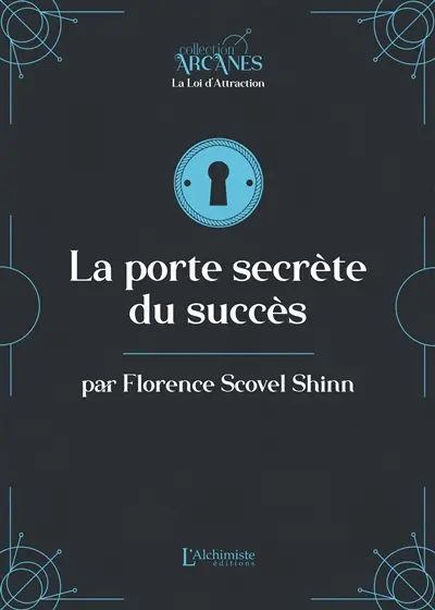 La porte secrète du succès