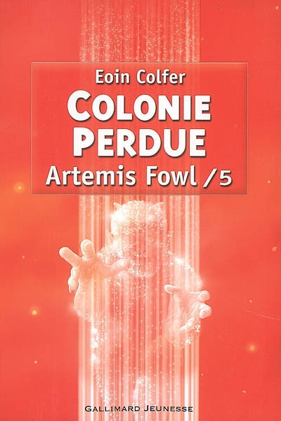 Artémis Fowl, T 5 , Colonie perdue