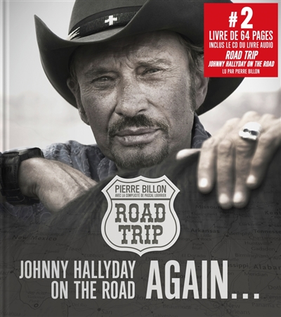 Road trip : Johnny Hallyday on the road again...
