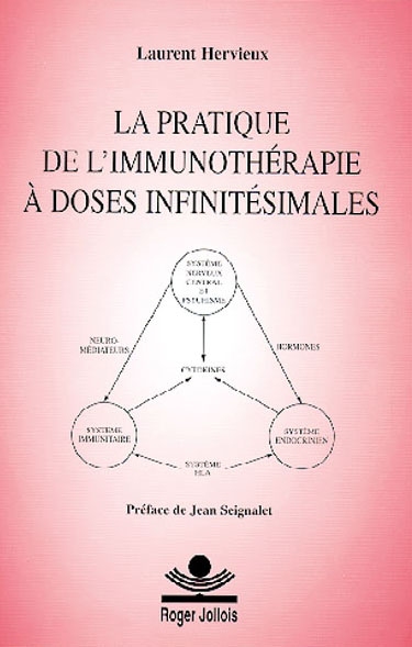 La pratique de l'immunothérapie à doses infinitésimales. Vol. 1