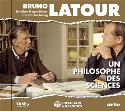 Un philosophe des sciences : entretiens biographiques avec Nicolas Truong