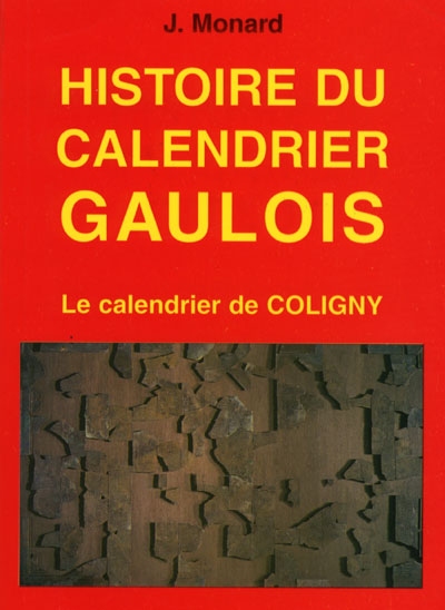 Histoire du calendrier gaulois : le calendrier de Coligny