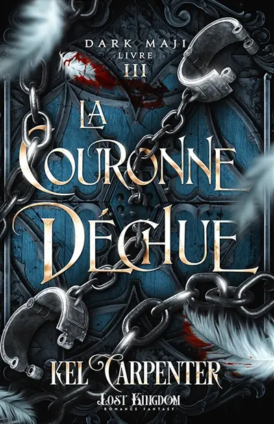 La Couronne déchue : Dark Maji 3