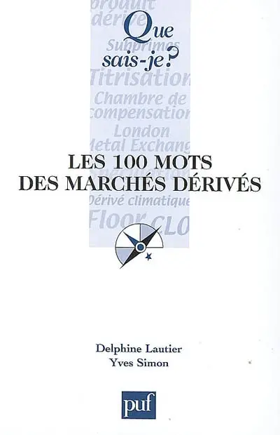 Les 100 mots des marchés dérivés