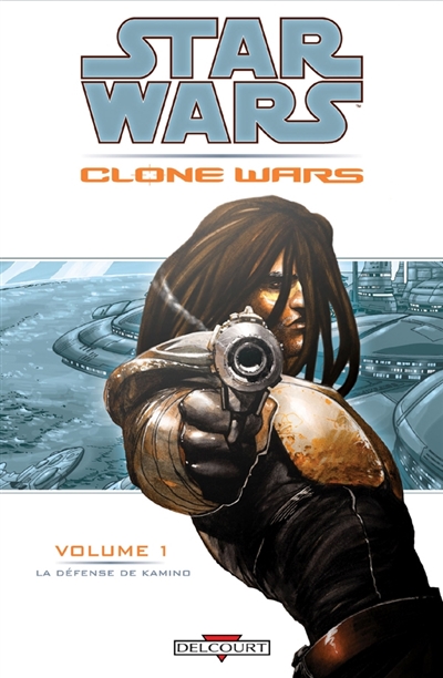 Star Wars : Clone Wars. Vol. 1. La défense de Kamino : et autres récits