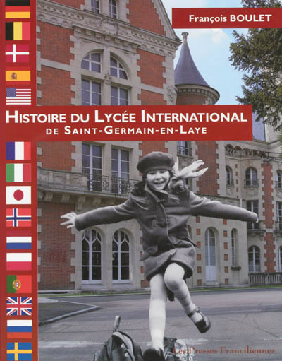 Histoire du lycée international de Saint-Germain-en-Laye : la colline d'Hennemont, du prieuré à la jeunesse internationale