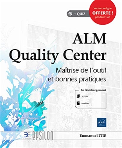 ALM quality center : maîtrise de l'outil et bonnes pratiques