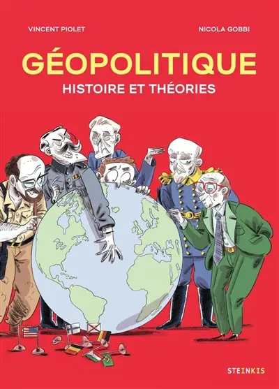 Géopolitique : histoire et théories Géopolitique : histoire et théories