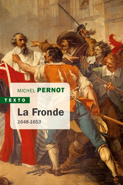 La Fronde : 1648-1653