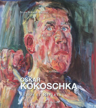 Oskar Kokoschka : échos et reflets