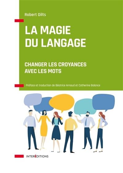 La magie du langage : changer les croyances avec les mots