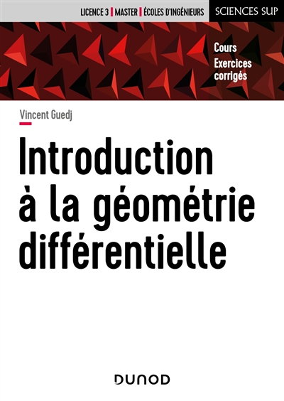 Introduction à la géométrie différentielle : cours, exercices corrigés