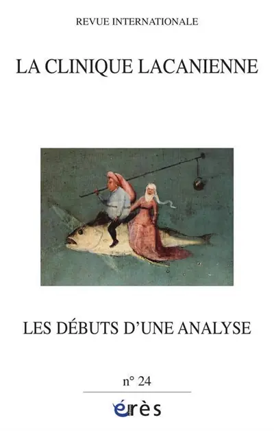 Clinique lacanienne (La), n° 24. Les débuts d'une analyse