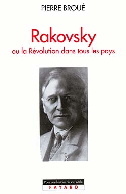 Rakovsky ou La révolution dans tous les pays