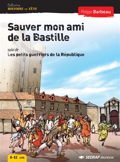 Sauver mon ami de la Bastille