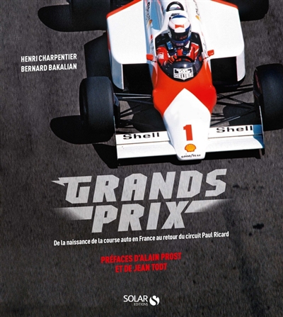 Grands prix : de la naissance de la course auto en France au retour du circuit Paul Ricard