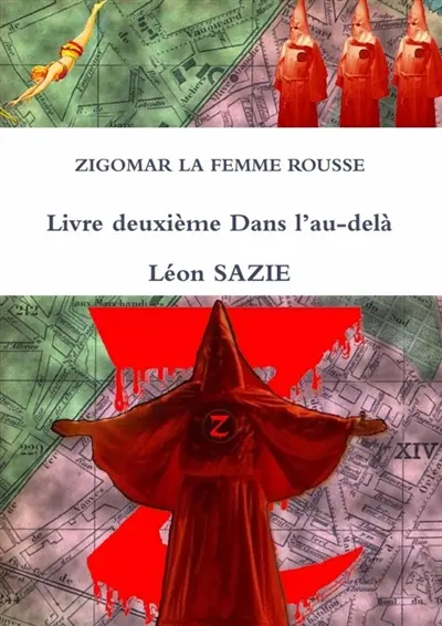 ZIGOMAR LA FEMME ROUSSE Livre deuxième Dans l'au-delà