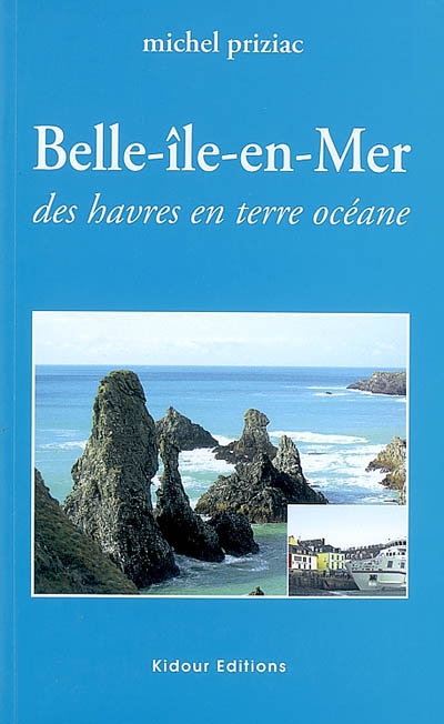 Belle-Ile-en-Mer : des havres en terre océane