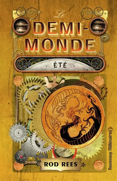 Le Demi-Monde. Eté