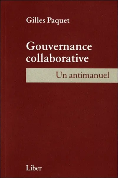 Gouvernance colloborative : un antimanuel