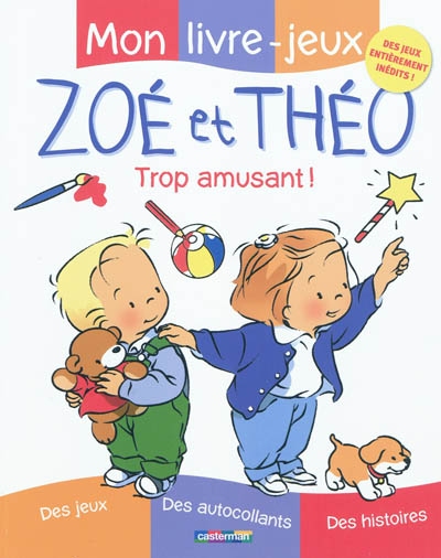 Mon livre-jeux Zoé et Théo : trop amusant !