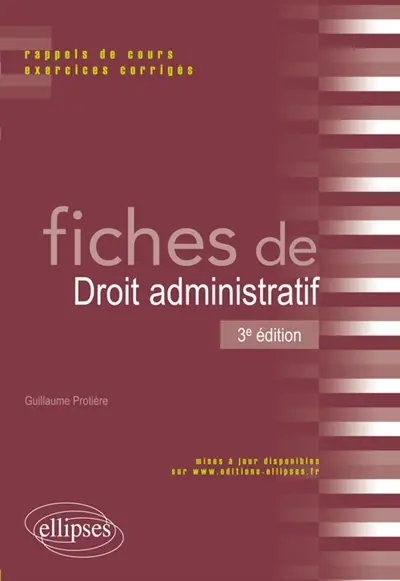 Fiches de droit administratif : rappels de cours et exercices corrigés