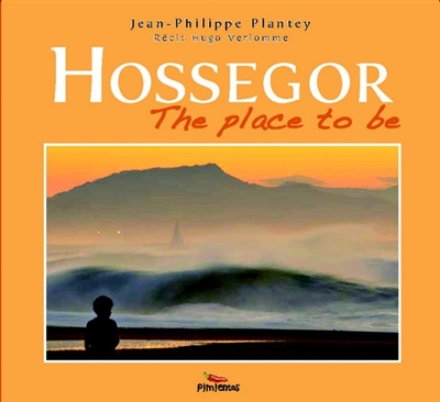 Hossegor : the place to be