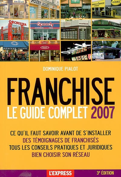 Le guide complet de la franchise : 2007