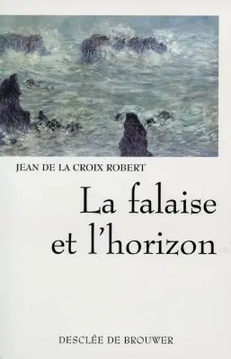 La falaise et l'horizon