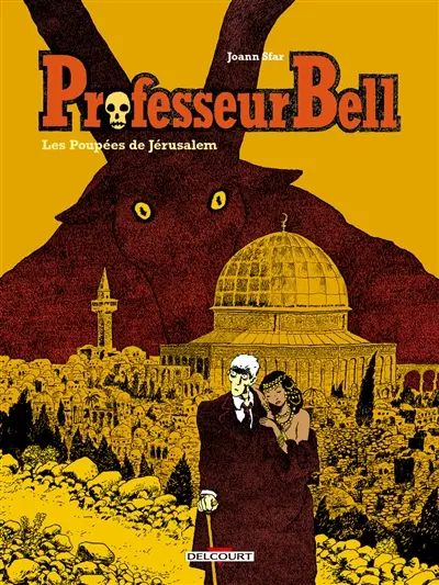 Professeur Bell. Vol. 2. Les poupées de Jérusalem