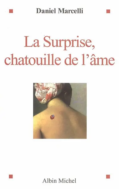 La surprise, chatouille de l'âme