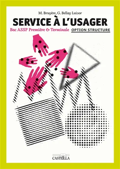 Service à l'usager : bac professionnel ASSP Première et Terminale : option structure