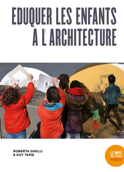 Eduquer les enfants à l'architecture