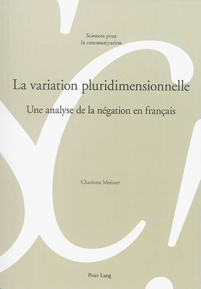 La variation pluridimensionnelle : une analyse de la négation en français