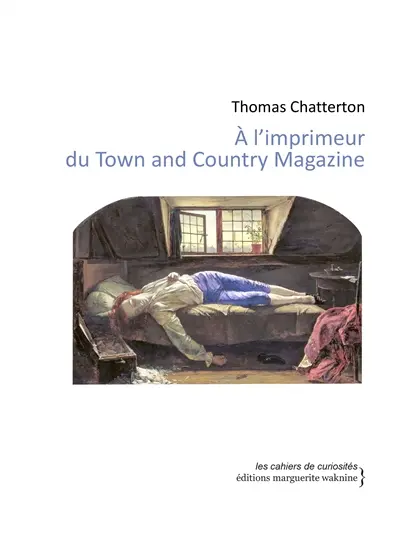 A l'imprimeur du Town and Country Magazine : écrits satiriques