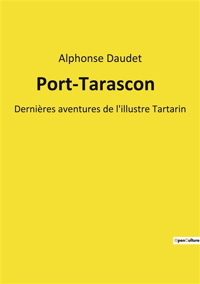 Port-Tarascon : Dernières aventures de l'illustre Tartarin