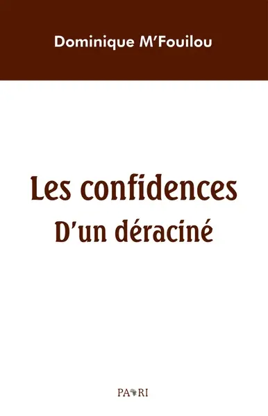 Les confidences d'un déraciné