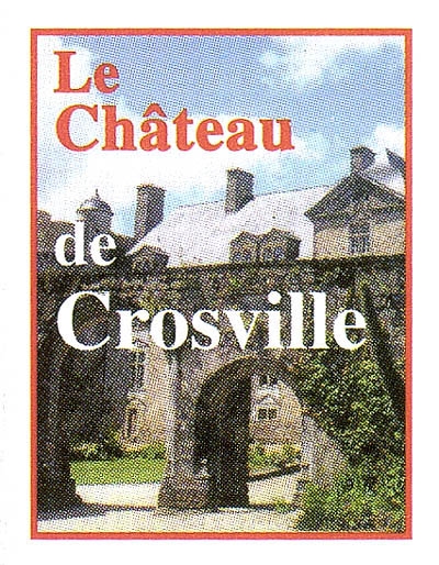 Le château de Crosville