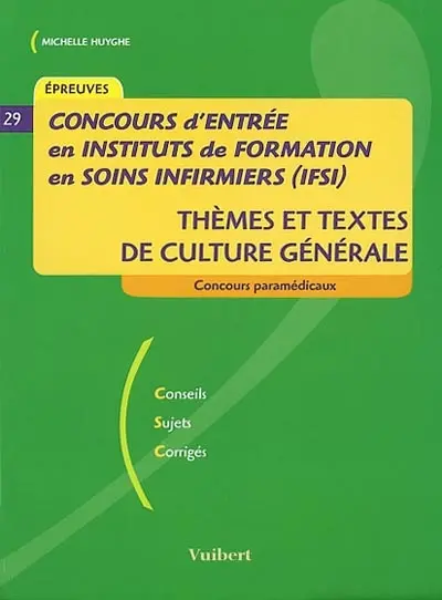 Concours d'entrée en instituts de formation en soins infirmiers (IFSI) : thèmes et textes de culture générale