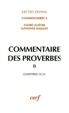 Commentaires des proverbes. Vol. 2. chapitres 19-31