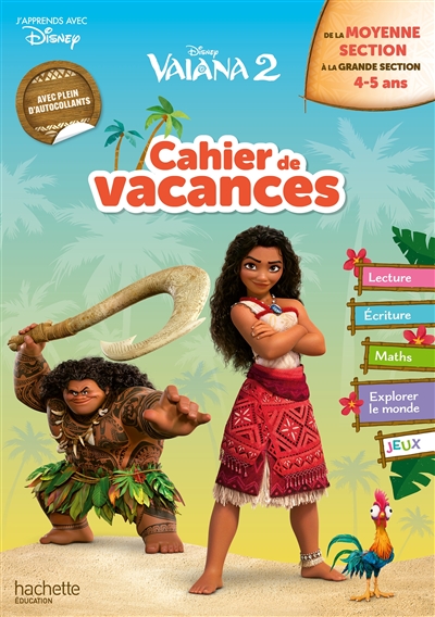 Vaiana 2 : cahier de vacances 2025 : de la moyenne section à la grande section