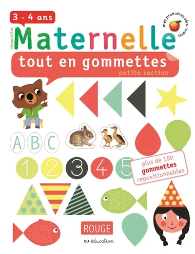 Maternelle tout en gommettes : petite section : 3-4 ans
