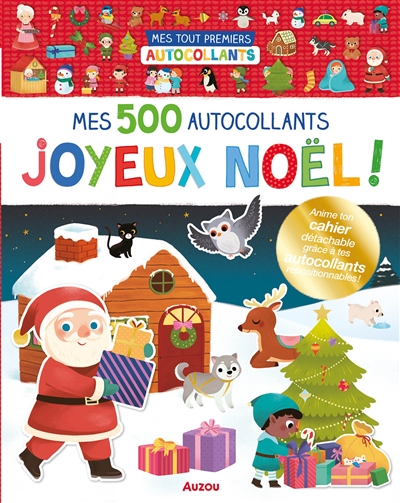 joyeux noël ! : mes 500 autocollants : anime ton cahier détachable grâce à tes autocollants repositionnables