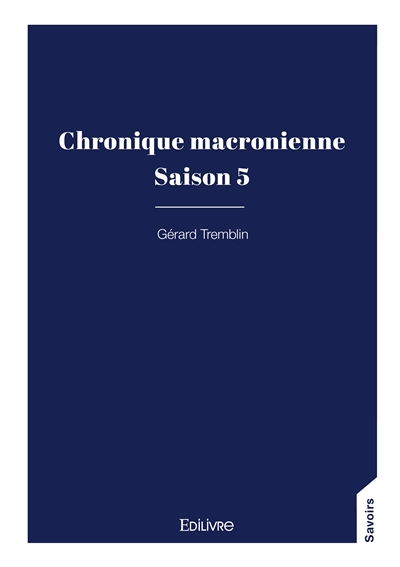 Chronique macronienne : Tome 5