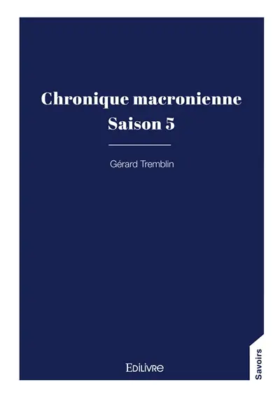 Chronique macronienne : Tome 5