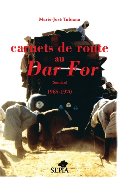 Carnets de route au Dar For : (Soudan) 1965-1970