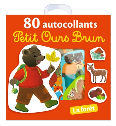 Petit Ours Brun : 80 autocollants : la forêt