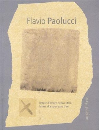 Flavio Paolucci : Lettres d'amour, Sans titre